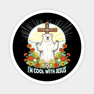 i'm cool with jesus Magnet